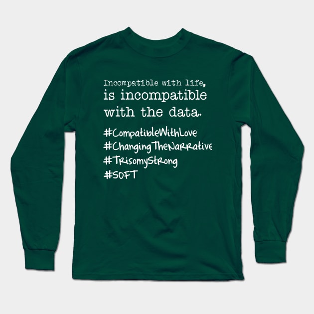 Changing the Narrative Long Sleeve T-Shirt by SOFT Trisomy Awareness